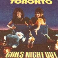 Toronto Girls Night Out Album Cover