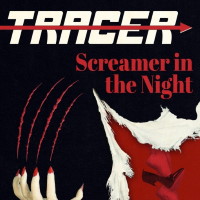 Tracer Screamer in the Night Album Cover