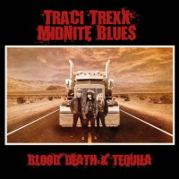 [Traci Trexx Midnite Blues Blood, Death and Tequila Album Cover]