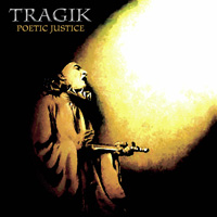 Tragik Poetic Justice Album Cover