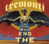 Tremonti The End Will Show Us How Album Cover