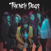 [Trench Dogs Stockholmiana Album Cover]