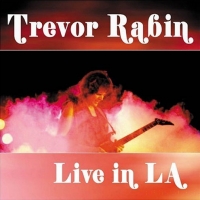 [Trevor Rabin Live In L.A. Album Cover]