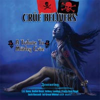 Tributes Crue Believers - A Tribute To Motley Crue Album Cover