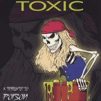 [Tributes Toxic - A Tribute to Poison Album Cover]