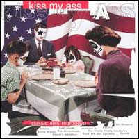 [Tributes Kiss My Ass: Classic KISS Regrooved Album Cover]