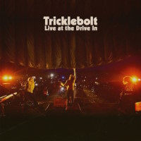 [Tricklebolt Live at the Drive In Album Cover]