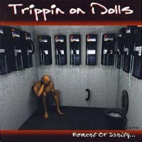 Trippin' On Dolls Moment of Sanity Album Cover