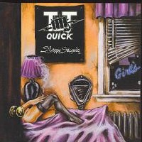 [T.T. Quick Sloppy Seconds Album Cover]