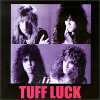 [Tuff Luck Tuff Luck Album Cover]