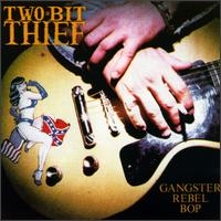 Two-Bit Thief Gangster Rebel Bop Album Cover