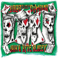 Tyla's Dogs D'Amour Jack O'Byte Bluesy Vol. 1 Album Cover