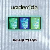 Underride Insanityland  Album Cover