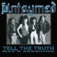 [Untaymed Tell The Truth: Max's Sessions Album Cover]