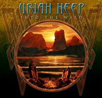 [Uriah Heep Into the Wild Album Cover]