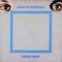 Uriah Heep Look at Yourself Album Cover