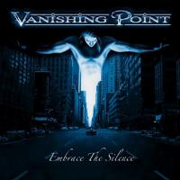 Vanishing Point Embrace the Silence Album Cover