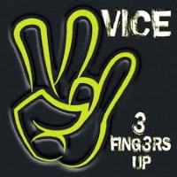 [Vice 3 Fingers Up Album Cover]