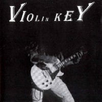 Violin Key Violin Key Album Cover