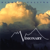 [Visionary Highest Calling Album Cover]