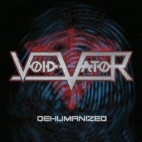 [Void Vator Dehumanized Album Cover]