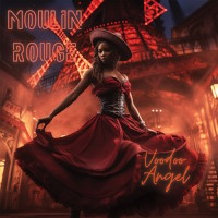 Voodoo Angel Moulin Rouge Album Cover