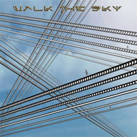 Walk The Sky Walk The Sky Album Cover