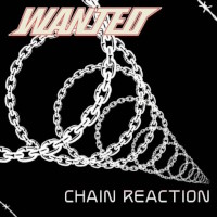 Wanted Chain Reaction Album Cover