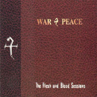 War and Peace The Flesh and Blood Sessions Album Cover