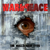 [War and Peace The Walls Have Eyes Album Cover]
