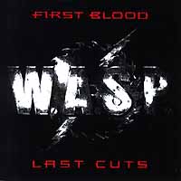 [W.A.S.P. First Blood...Last Cuts Album Cover]