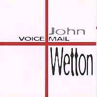 [John Wetton Voice Mail Album Cover]