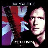 [John Wetton Battle Lines Album Cover]