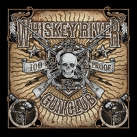[Whiskey River Gun Club 100 Proof Album Cover]