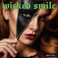 Wicked Smile Delirium Album Cover