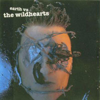 The Wildhearts Earth vs. The Wildhearts Album Cover