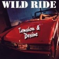 [Wild Ride Tension And Desire Album Cover]