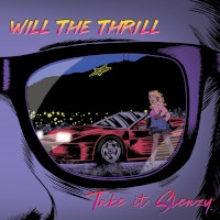 Will the Thrill Take It Sleazy Album Cover