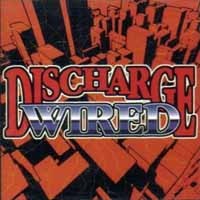 Wired Discharge Album Cover