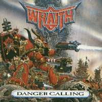 Wraith Danger Calling Album Cover