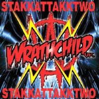 Wrathchild Stakkattakktwo Album Cover