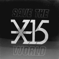 X-15 Save The World Album Cover