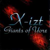 [X-izt Giants of Yore Album Cover]