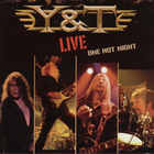 [Y and T One Hot Night: Live Album Cover]