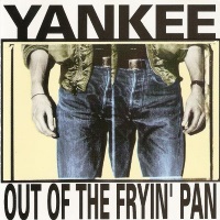 Yankee Out of the Fryin' Pan Album Cover