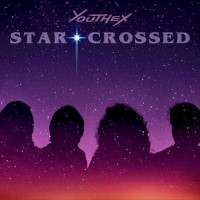 [Youthex Star-Crossed Album Cover]