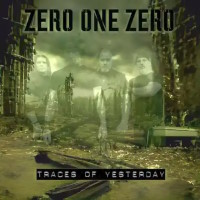 Zero One Zero Traces of Yesterday Album Cover