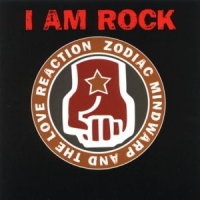 [Zodiac Mindwarp and the Love Reaction I Am Rock Album Cover]