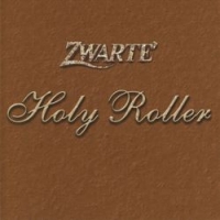 Zwarte Holy Roller Album Cover